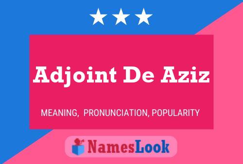 ملصق اسم Adjoint De Aziz