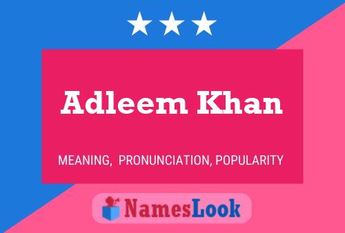 ملصق اسم Adleem Khan