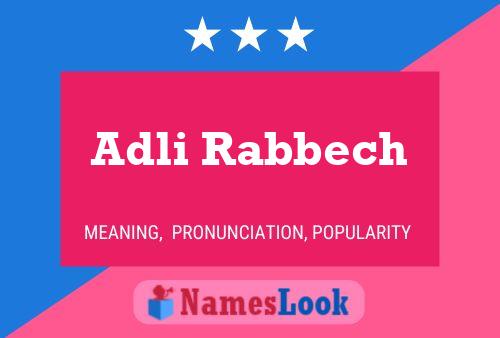 ملصق اسم Adli Rabbech