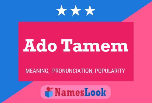 ملصق اسم Ado Tamem