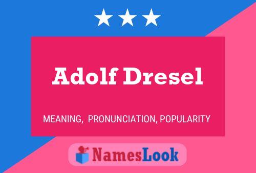 ملصق اسم Adolf Dresel