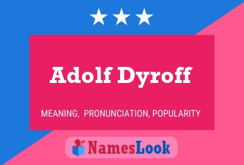 ملصق اسم Adolf Dyroff