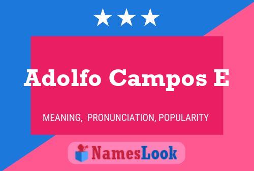 ملصق اسم Adolfo Campos E