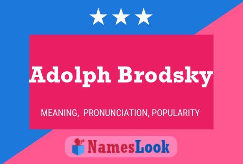 ملصق اسم Adolph Brodsky