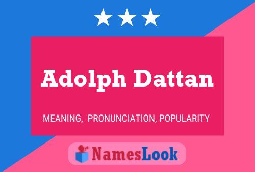 ملصق اسم Adolph Dattan