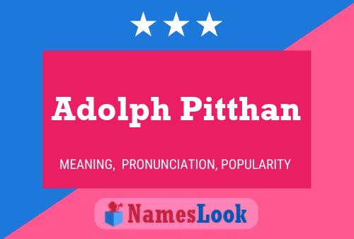 ملصق اسم Adolph Pitthan