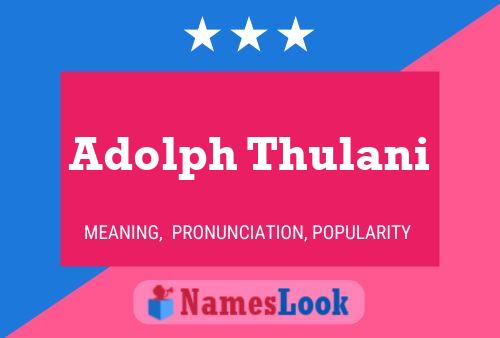 ملصق اسم Adolph Thulani