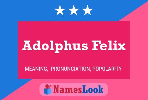 ملصق اسم Adolphus Felix