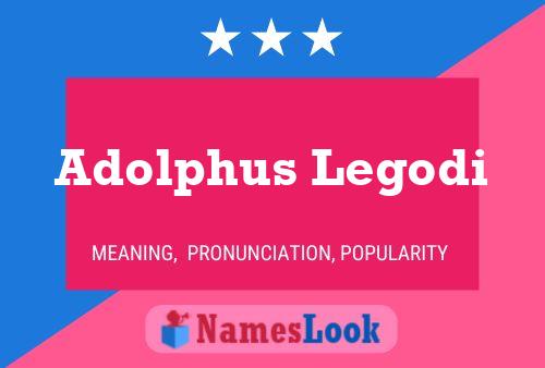 ملصق اسم Adolphus Legodi