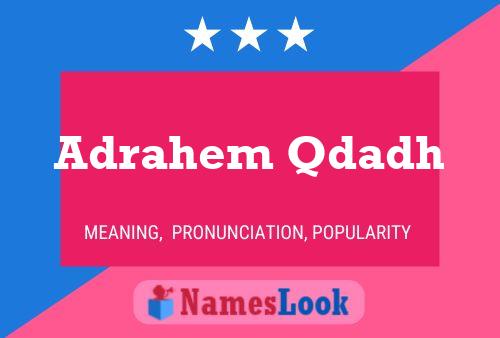 ملصق اسم Adrahem Qdadh