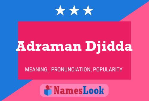 ملصق اسم Adraman Djidda