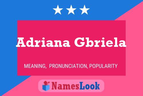 ملصق اسم Adriana Gbriela