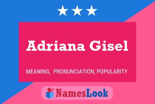 ملصق اسم Adriana Gisel