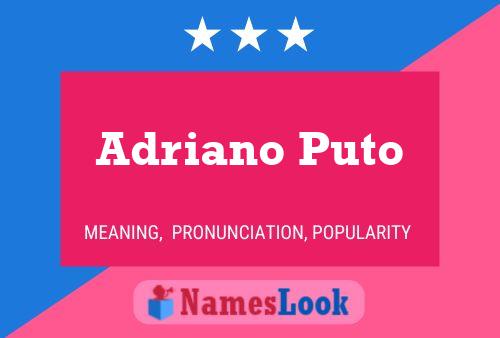 ملصق اسم Adriano Puto