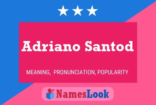 ملصق اسم Adriano Santod