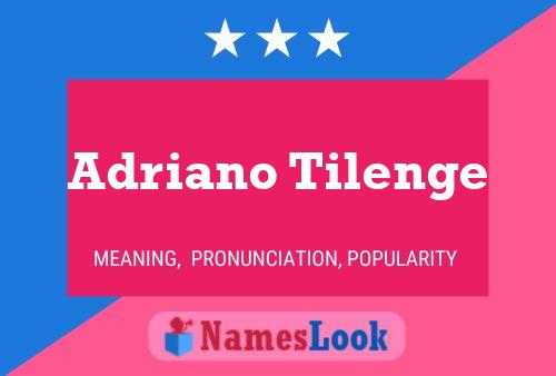 ملصق اسم Adriano Tilenge