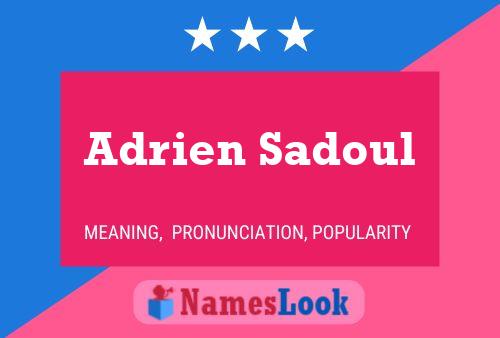 ملصق اسم Adrien Sadoul