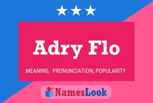 ملصق اسم Adry Flo