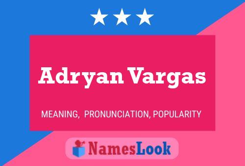 ملصق اسم Adryan Vargas