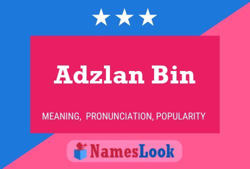 ملصق اسم Adzlan Bin