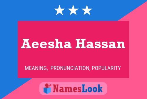 ملصق اسم Aeesha Hassan