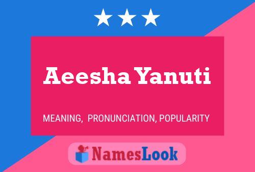 ملصق اسم Aeesha Yanuti