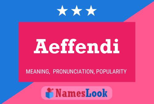 ملصق اسم Aeffendi