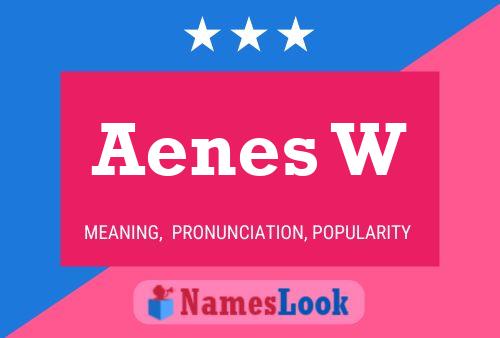 ملصق اسم Aenes W