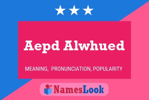 ملصق اسم Aepd Alwhued