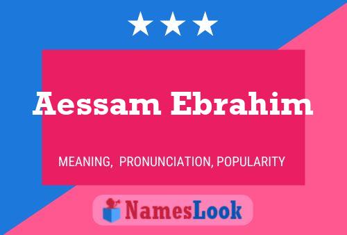 ملصق اسم Aessam Ebrahim