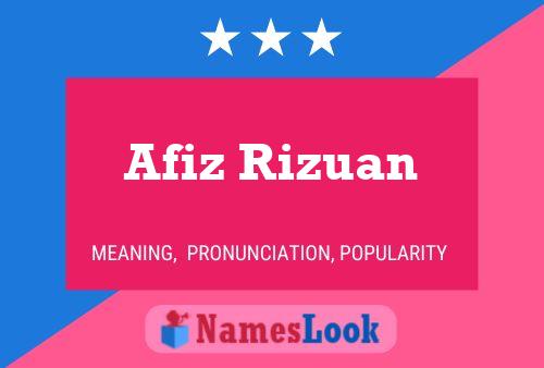 ملصق اسم Afiz Rizuan