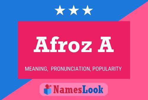 ملصق اسم Afroz A