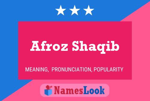 ملصق اسم Afroz Shaqib