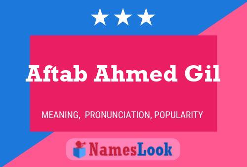 ملصق اسم Aftab Ahmed Gil