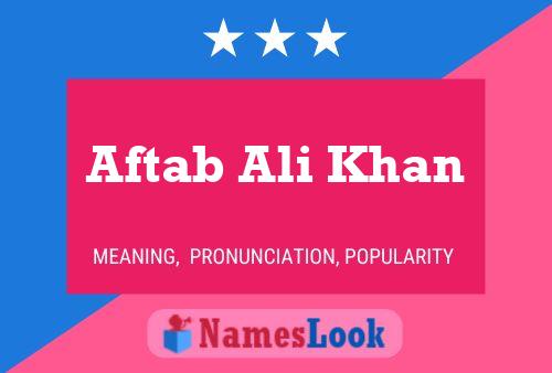 ملصق اسم Aftab Ali Khan