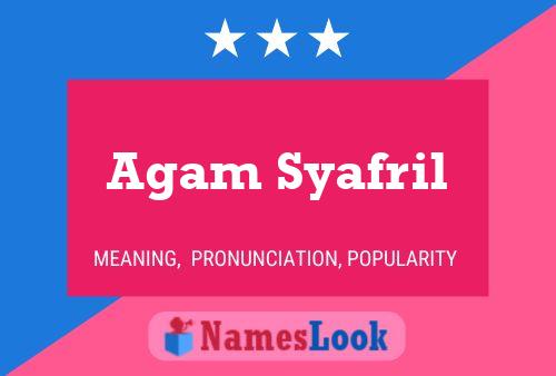 ملصق اسم Agam Syafril