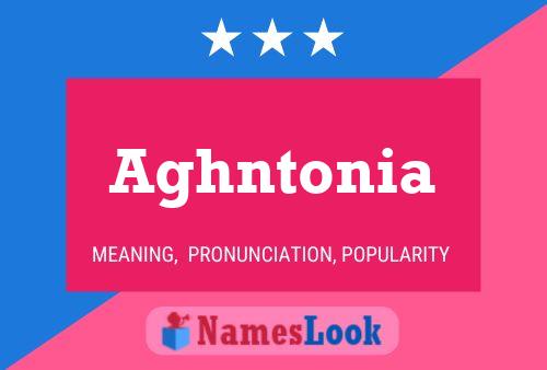 ملصق اسم Aghntonia