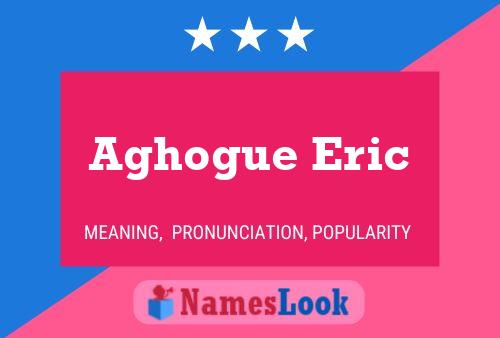 ملصق اسم Aghogue Eric