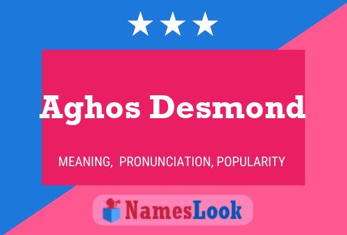 ملصق اسم Aghos Desmond