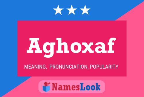 ملصق اسم Aghoxaf