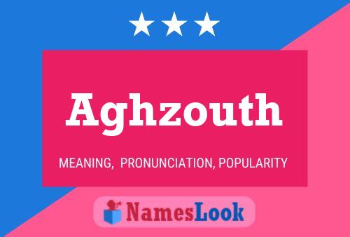 ملصق اسم Aghzouth