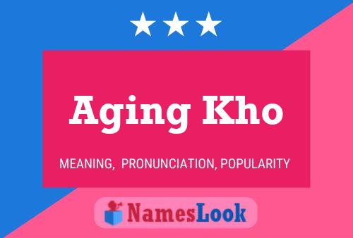 ملصق اسم Aging Kho