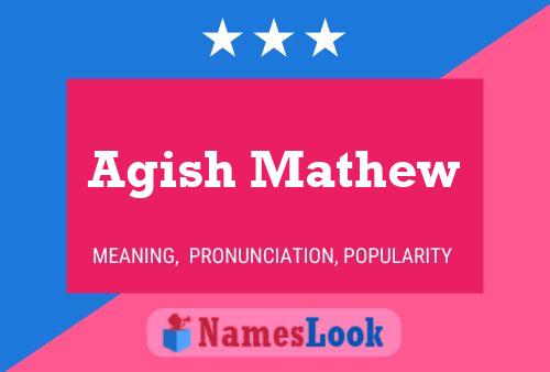 ملصق اسم Agish Mathew