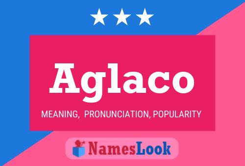 ملصق اسم Aglaco