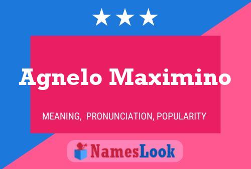 ملصق اسم Agnelo Maximino