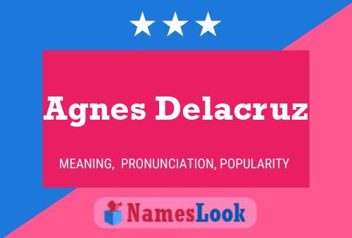 ملصق اسم Agnes Delacruz