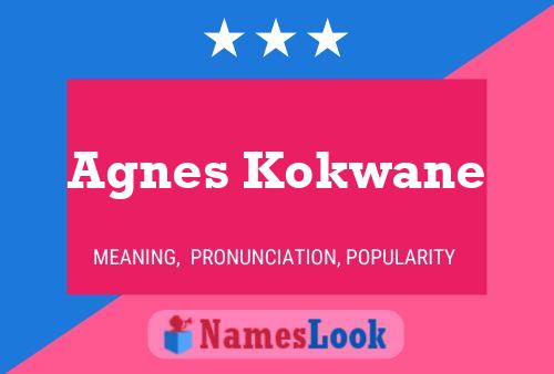 ملصق اسم Agnes Kokwane