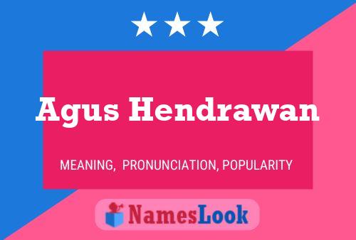 ملصق اسم Agus Hendrawan