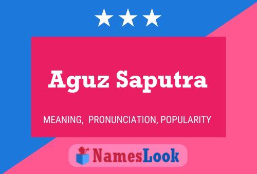 ملصق اسم Aguz Saputra