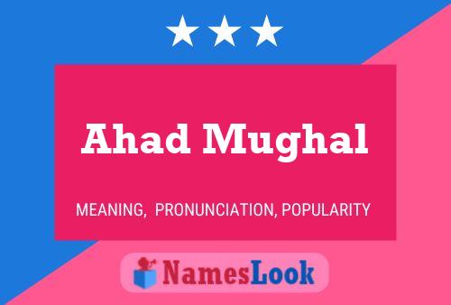 ملصق اسم Ahad Mughal